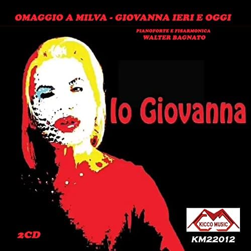 Giovanna - ''Io Giovanna'' (CD fisico e digitale - Kicco Music, 2022)